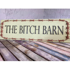 Sassy signs ‘bitch barn’